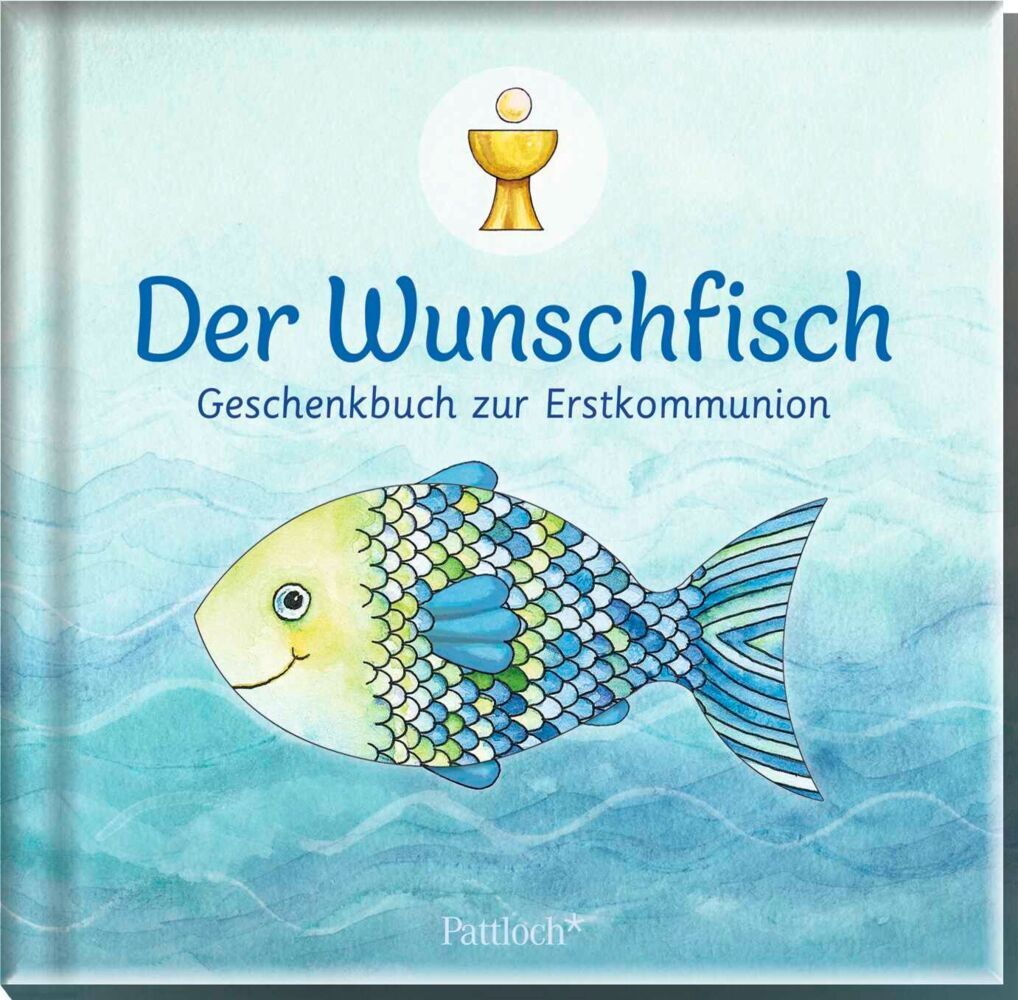 Der Wunschfisch. Geschenkbuch zur Erstkommunion (Bernhard Langenstein)