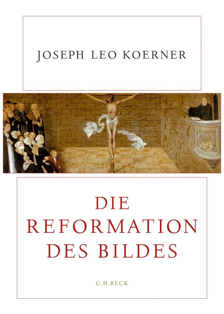 Die Reformation des Bildes (Joseph L. Koerner)