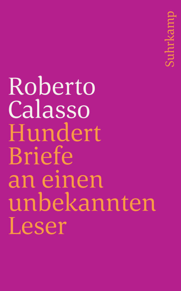 Hundert Briefe an einen unbekannten Leser (Roberto Calasso)
