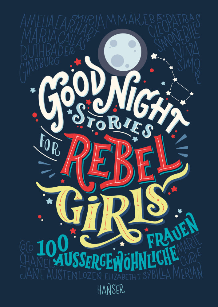 Good Night Stories for Rebel Girls.Bd.1 (Elena Favilli)