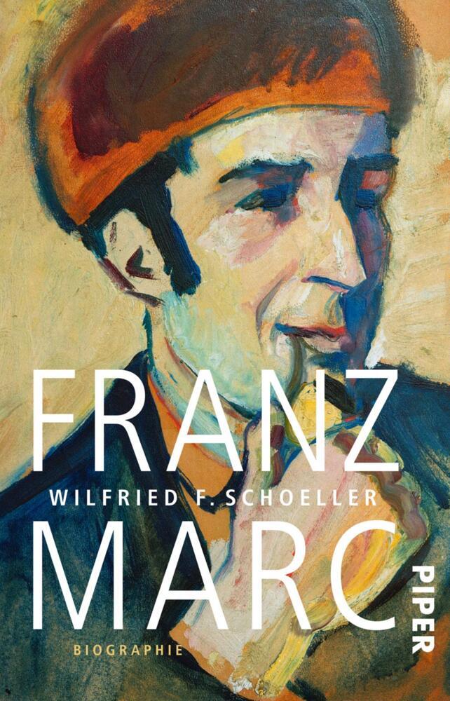Franz Marc (Wilfried F. Schoeller)
