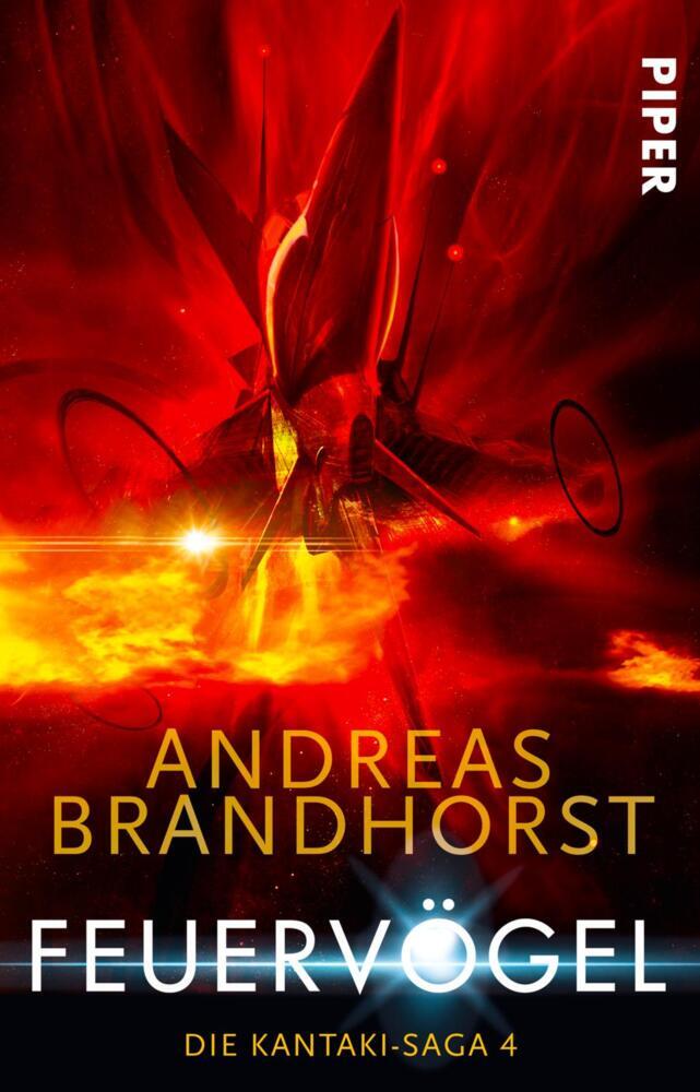 Die Kantaki-Saga - Feuervögel (Andreas Brandhorst)
