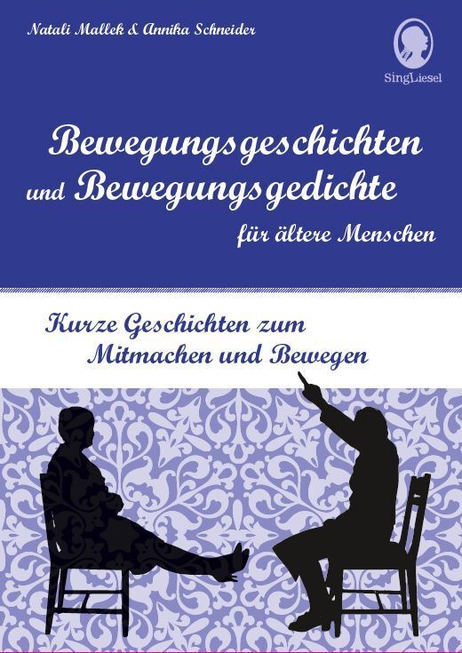 Bewegungsgeschichten und Bewegungsgedichte für ältere Menschen (Natali Mallek)