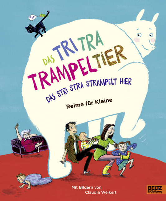 Das Tri Tra Trampeltier, das stri stra strampelt hier (Stefanie Schweizer)