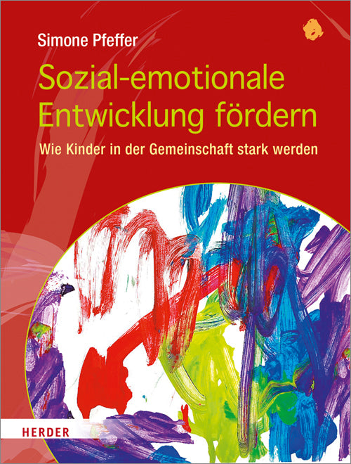 Sozial-emotionale Entwicklung fördern (Simone Pfeffer)