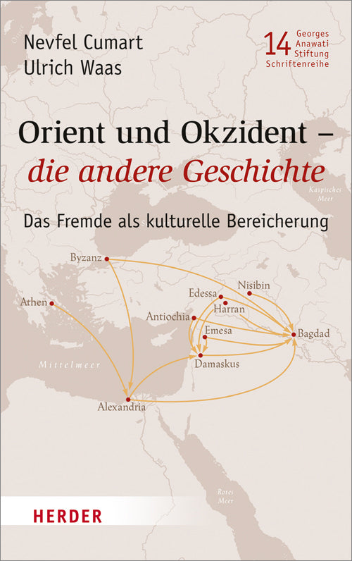 Veröffentlichungen der Georges-Anawati-Stiftung - Schriftenreihe (Nevfel Cumart)