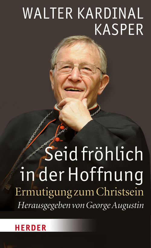 Seid fröhlich in der Hoffnung (Walter Kasper)