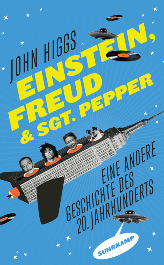 Einstein, Freud und Sgt. Pepper (John Higgs)
