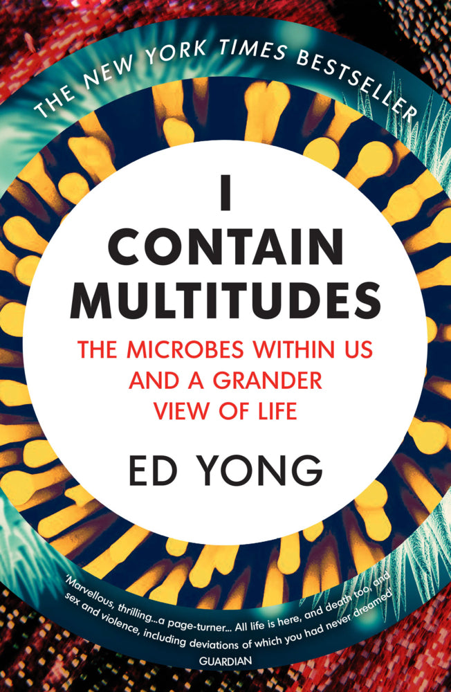 I Contain Multitudes (Ed Yong)