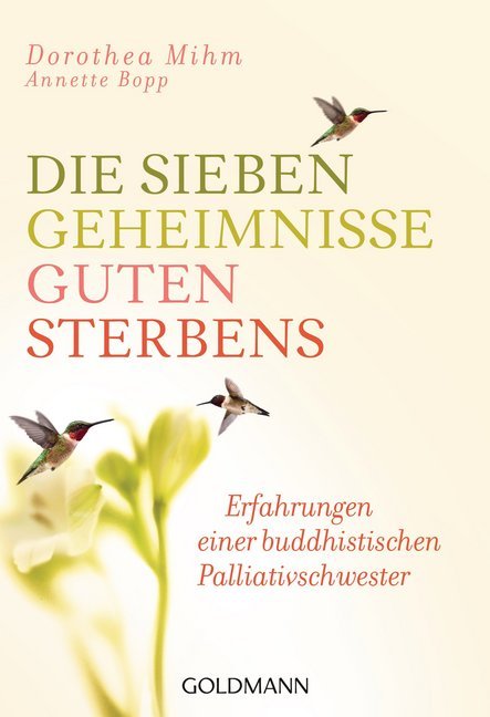 Die sieben Geheimnisse guten Sterbens (Dorothea Mihm)