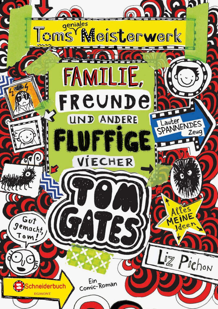 Tom Gates - Toms geniales Meisterwerk: Familie, Freunde und andere fluffige Viecher (Liz Pichon)