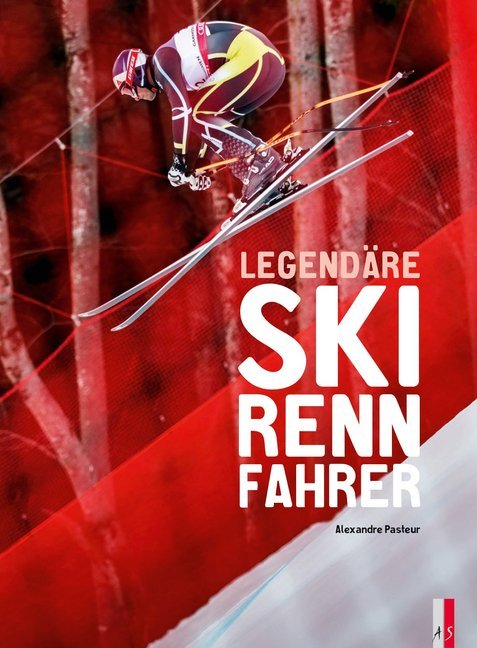 Legendäre Skirennfahrer (Alexandre Pasteur)