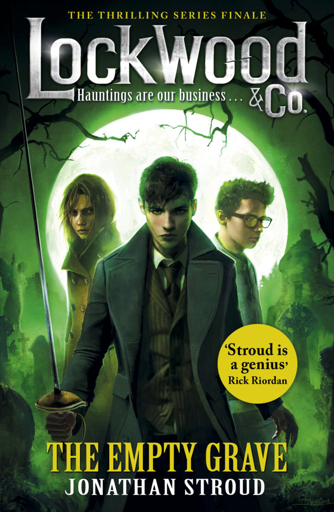 Lockwood & Co: The Empty Grave (Jonathan Stroud)