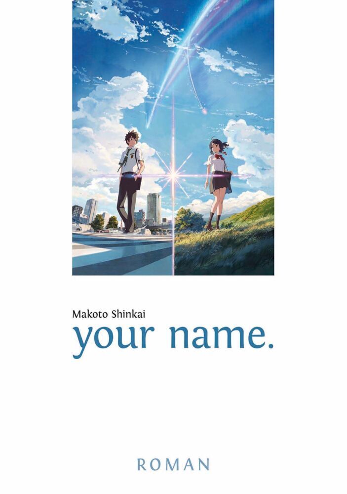 your name. (Makoto Shinkai)