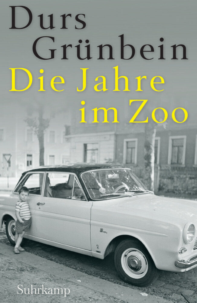 Die Jahre im Zoo (Durs Grünbein)