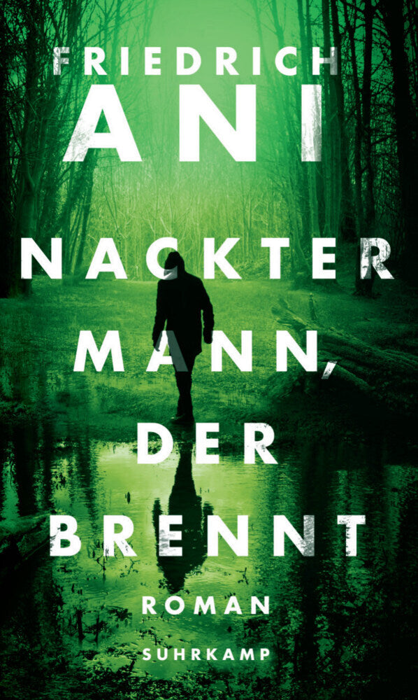 Nackter Mann, der brennt (Friedrich Ani)