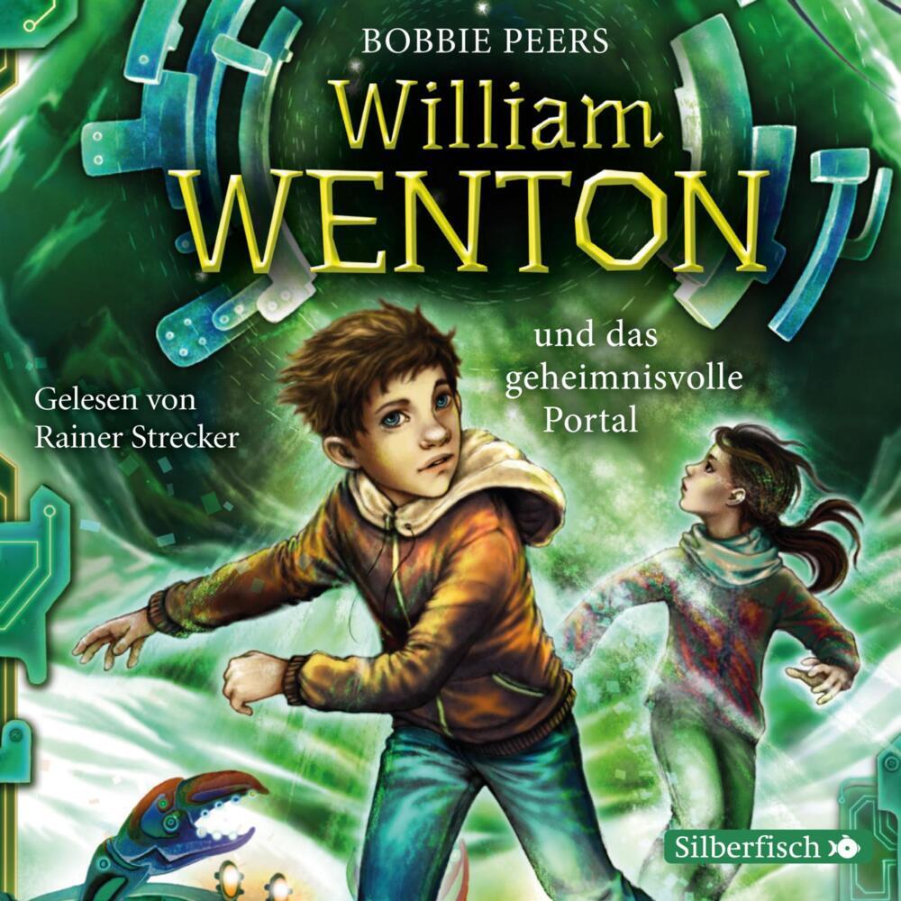 William Wenton und das geheimnisvolle Portal, 3 Audio-CD (Bobbie Peers)