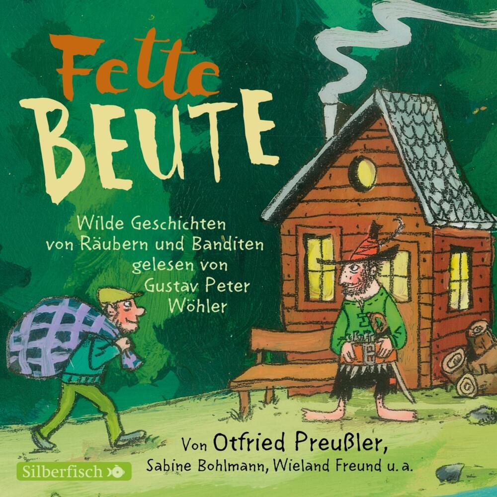 Fette Beute, 2 Audio-CD (Otfried Preußler)
