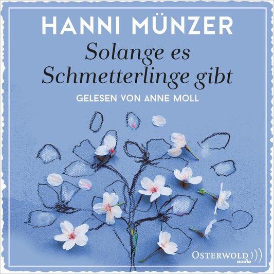 Solange es Schmetterlinge gibt, 2 Audio-CD, 2 MP3 (Hanni Münzer)