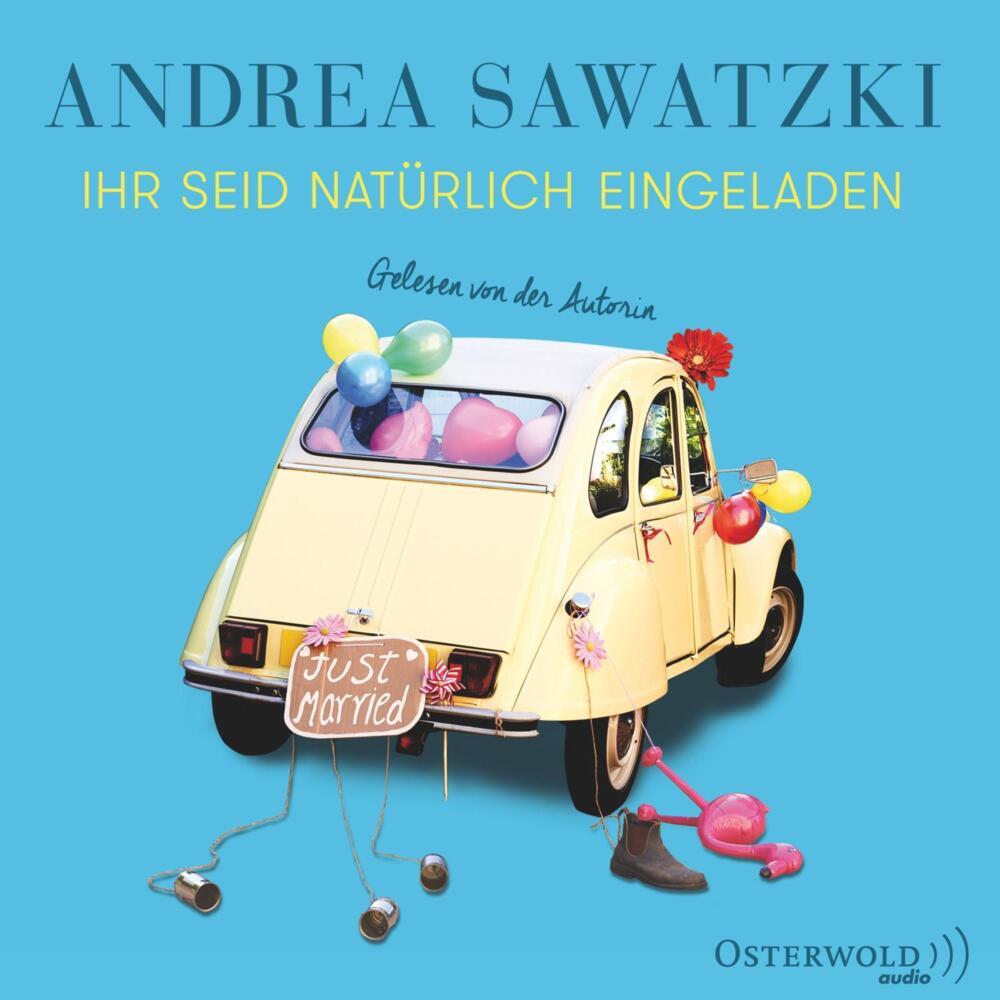 Ihr seid natürlich eingeladen, 5 Audio-CD (Andrea Sawatzki)
