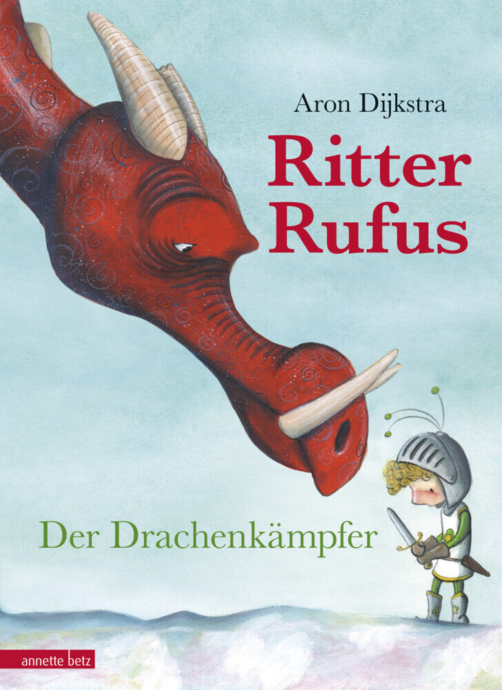 Ritter Rufus - Der Drachenkämpfer (Aron Dijkstra)