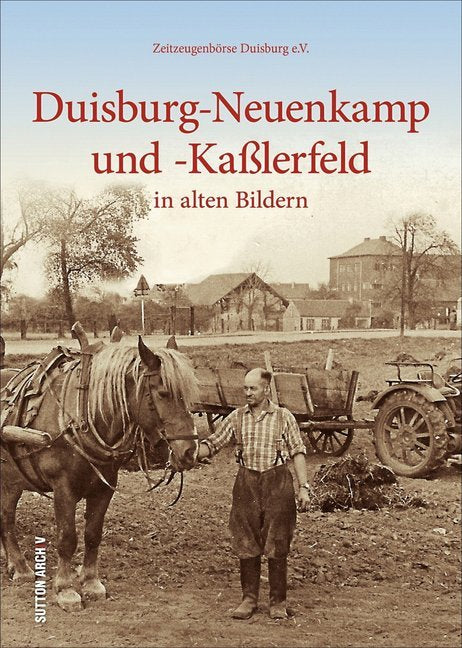 Duisburg-Neuenkamp und -Kaßlerfeld (Zeitzeugenbörse Duisburg E.V.)
