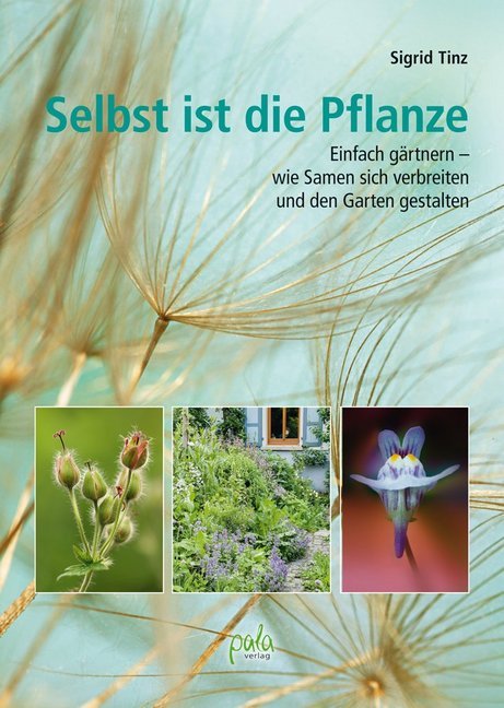 Selbst ist die Pflanze (Sigrid Tinz)