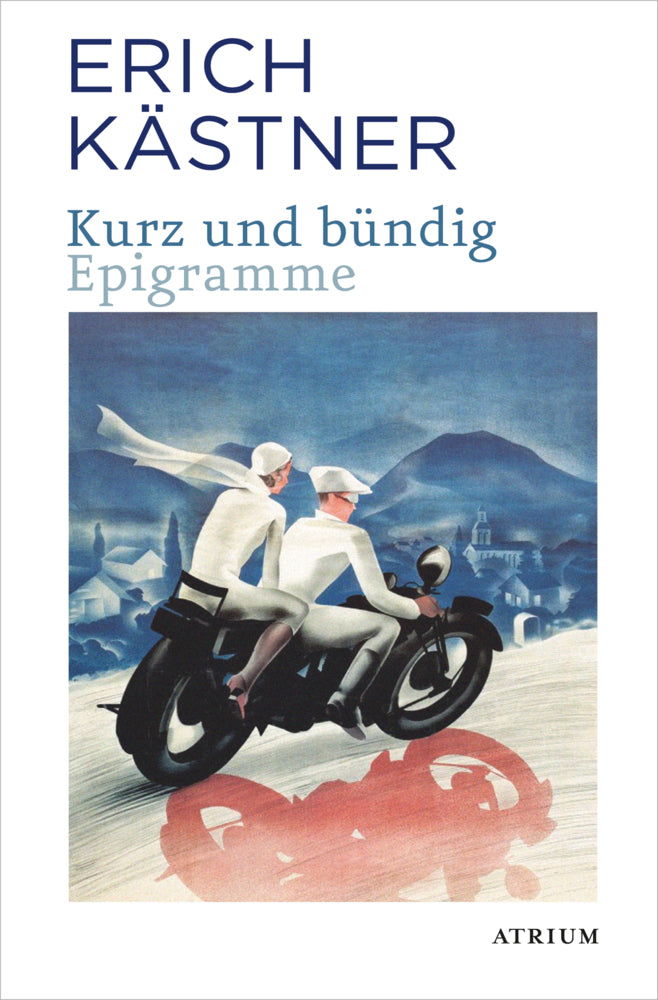 Kurz und Bündig (Erich Kästner)