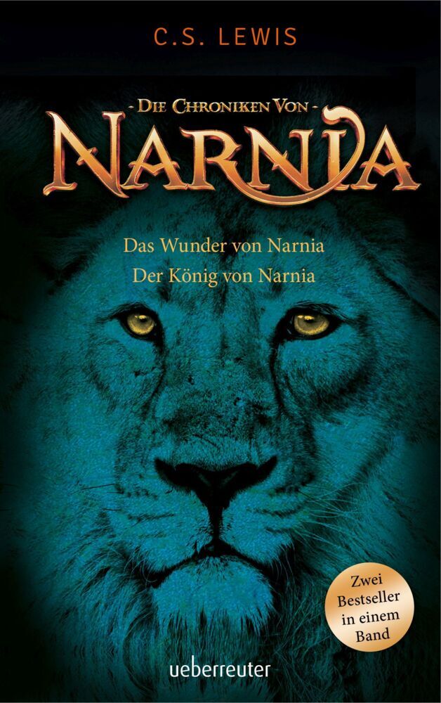 Die Chroniken von Narnia - Das Wunder von Narnia / Die Chroniken von Narnia - Der König von Narnia (C. S. Lewis)
