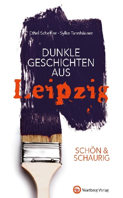Dunkle Geschichten aus Leipzig (Ethel Scheffler)