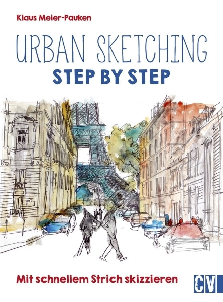 Urban sketching Step by Step (Klaus D. Meier-Pauken)