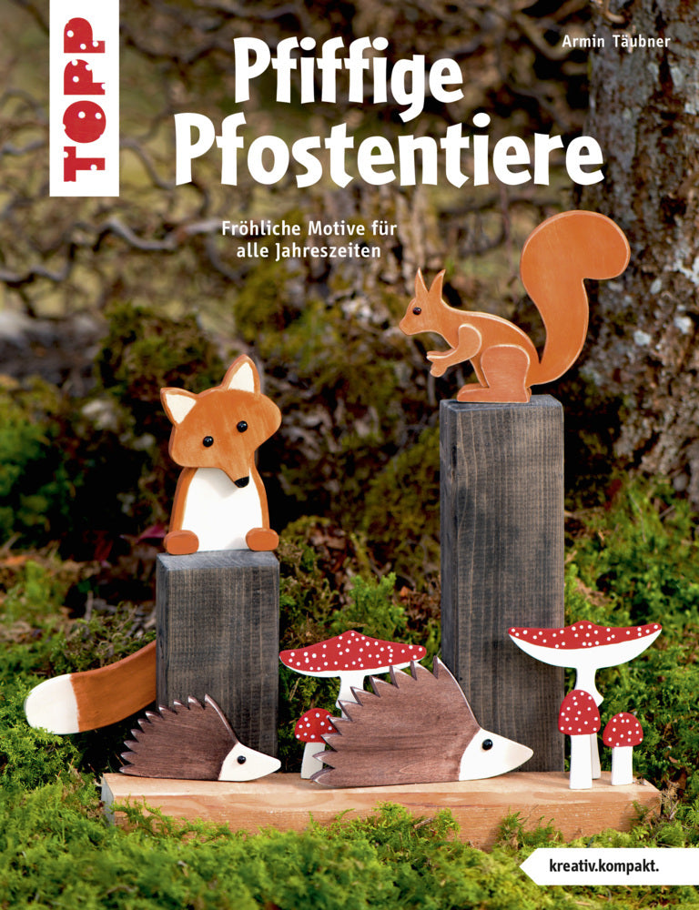 Pfiffige Pfostentiere (Armin Täubner)