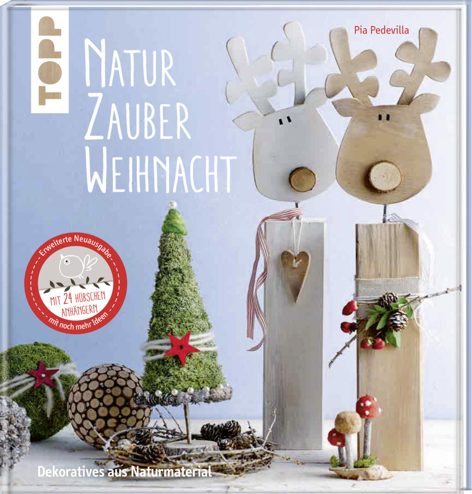NaturZauber Weihnacht (Pia Pedevilla)