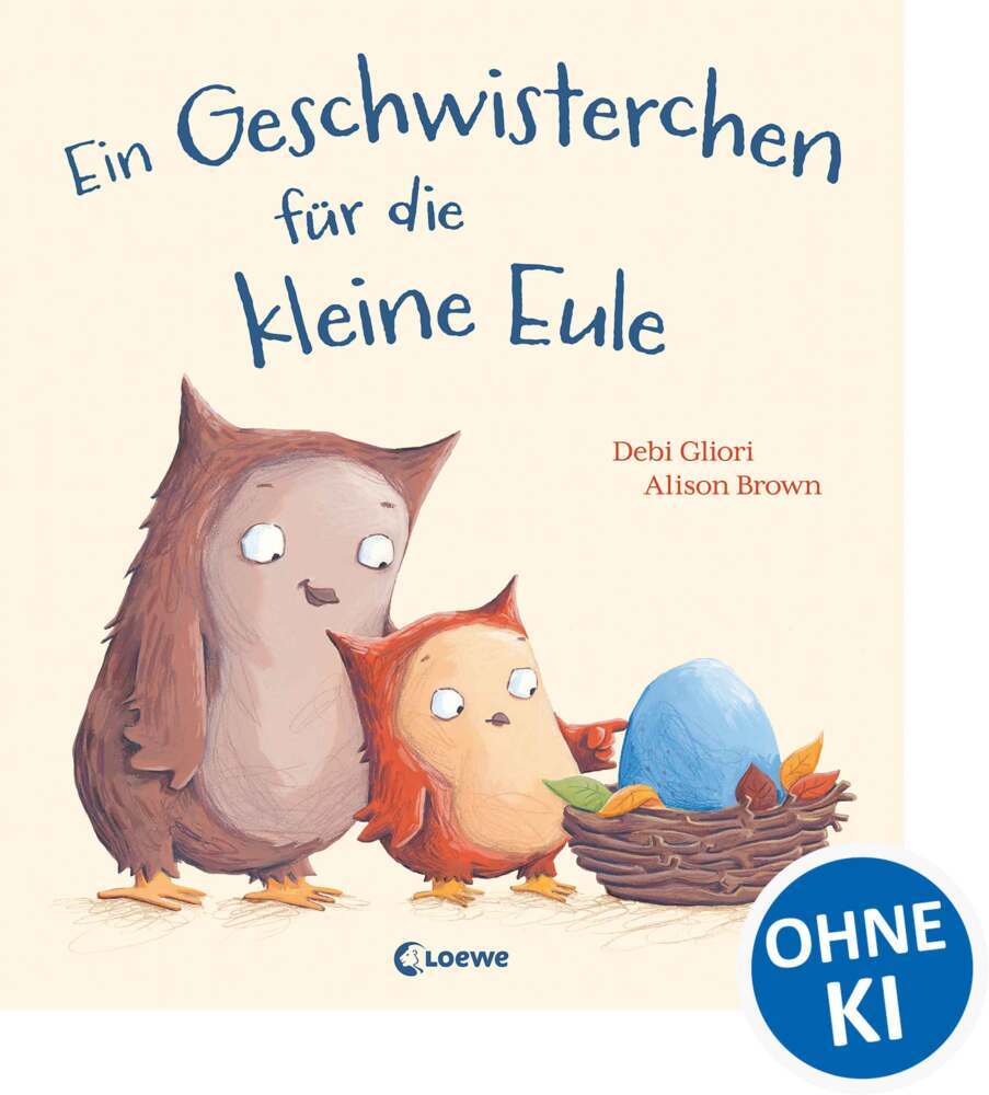Ein Geschwisterchen für die kleine Eule (Debi Gliori)