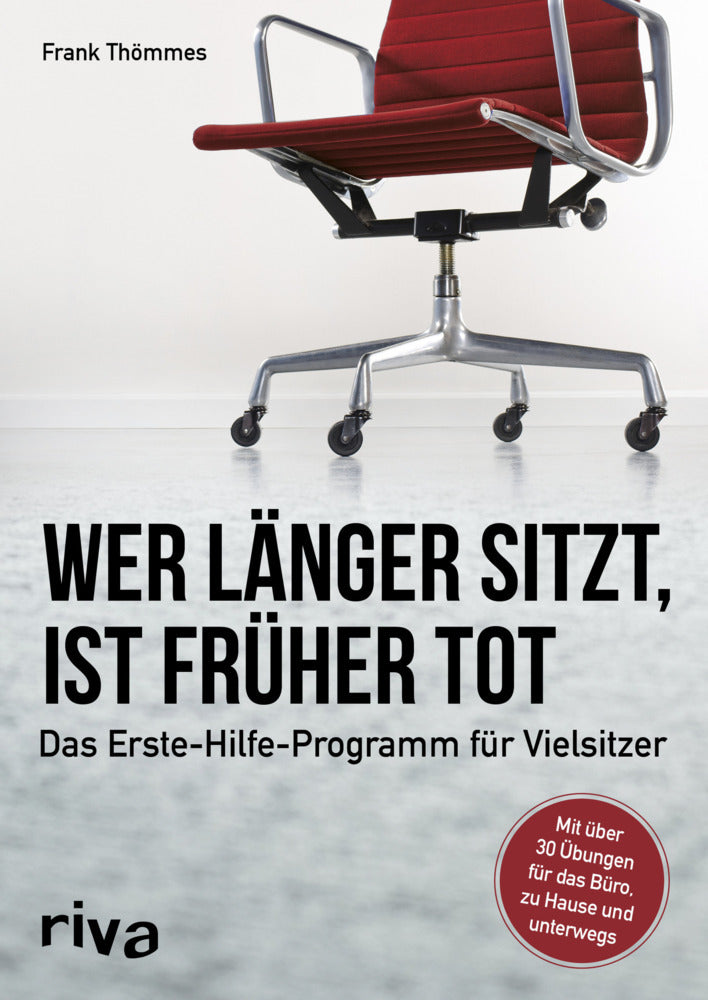 Wer länger sitzt, ist früher tot (Frank Thömmes)