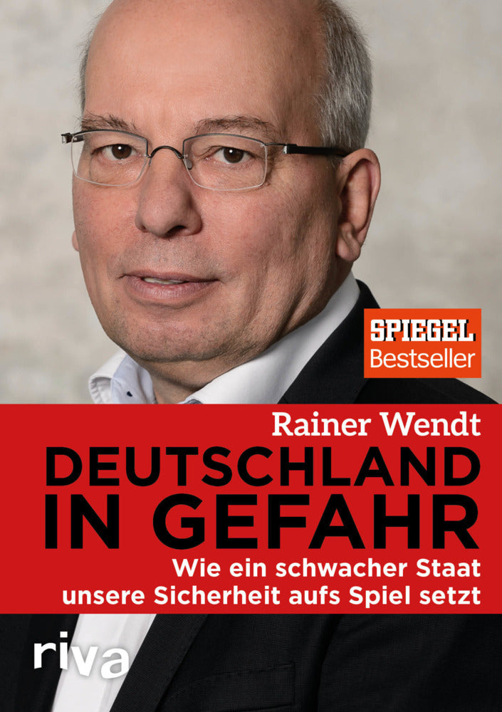 Deutschland in Gefahr (Rainer Wendt)