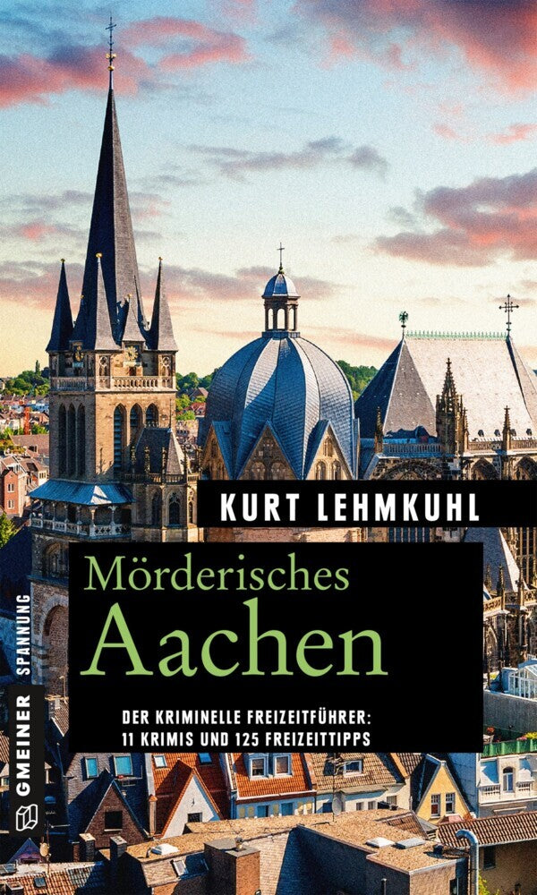 Mörderisches Aachen (Kurt Lehmkuhl)