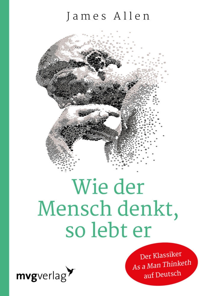 Wie der Mensch denkt, so lebt er (James Allen)