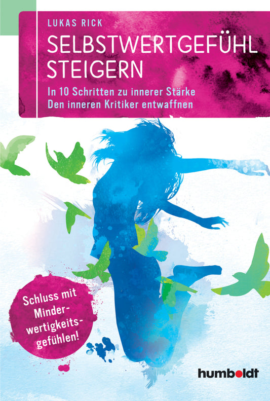 Selbstwertgefühl steigern (Lukas Rick)