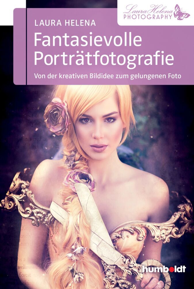 Fantasievolle Porträtfotografie (Laura Helena)