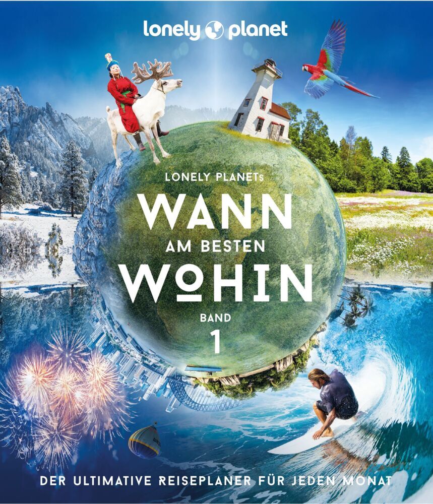 LONELY PLANET Bildband Wann am besten wohin? (Lonely Planet Deutschland)