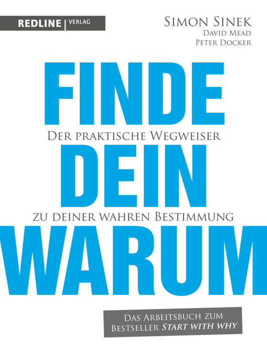 Finde dein Warum (Simon Sinek)