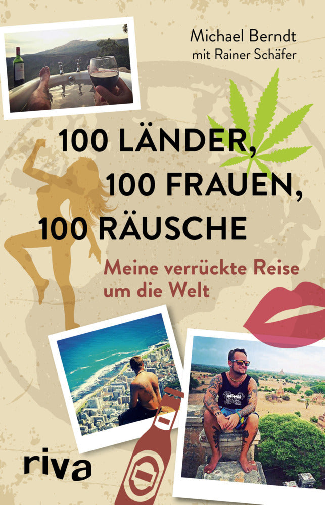 100 Länder, 100 Frauen, 100 Räusche (Michael Berndt)