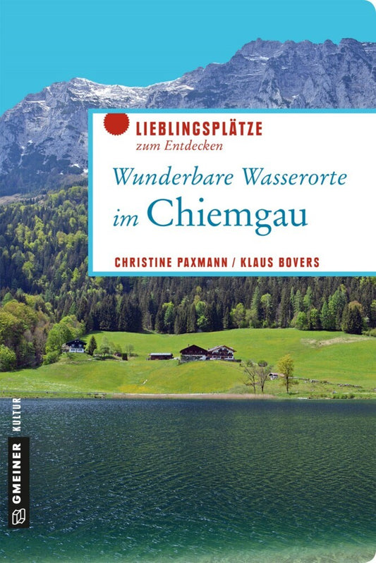 Wunderbare Wasserorte im Chiemgau (Christine Paxmann)