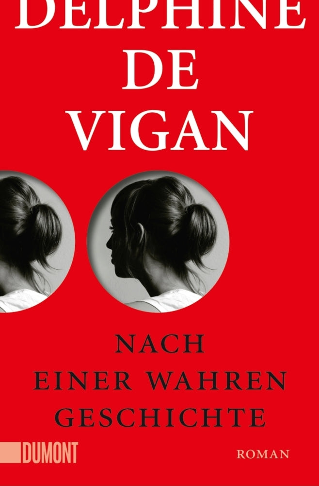 Nach einer wahren Geschichte (Delphine Vigan)