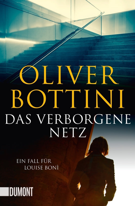 Das verborgene Netz (Oliver Bottini)