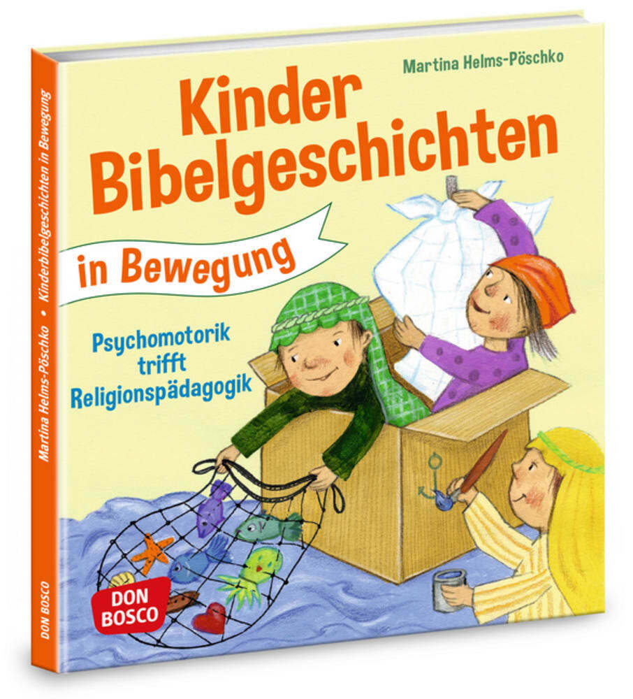 Kinderbibelgeschichten in Bewegung, m. 1 Beilage (Martina Helms-Pöschko)
