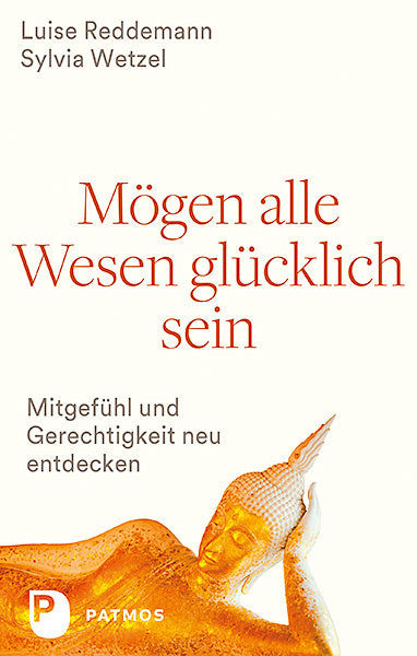 Mögen alle Wesen glücklich sein (Luise Reddemann)