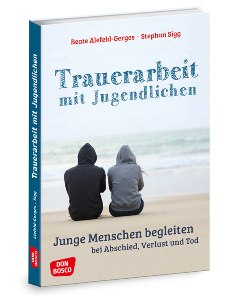 Trauerarbeit mit Jugendlichen, m. 1 Beilage (Beate Alefeld-Gerges)