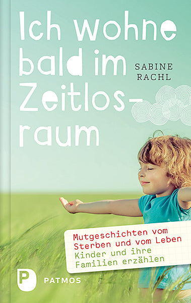 Ich wohne bald im Zeitlosraum (Sabine Rachl)